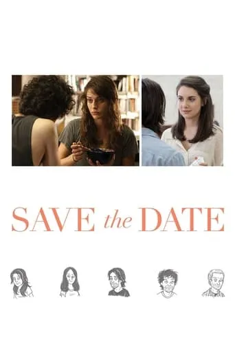 Save the Date movie poster - Rated 5.7/10