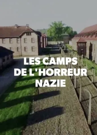 Les Camps de l'Horreur Nazie movie poster - Entertainment content
