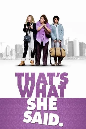 That's What She Said movie poster - Rated 5.1/10