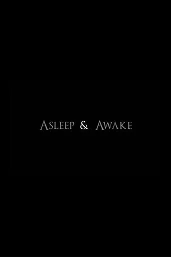 Asleep & Awake movie poster - Entertainment content