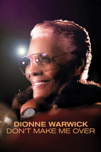 Dionne Warwick: Don't Make Me Over movie poster - Rated 6.5/10