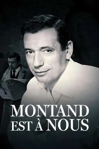 All About Yves Montand movie poster - Rated 7.7/10