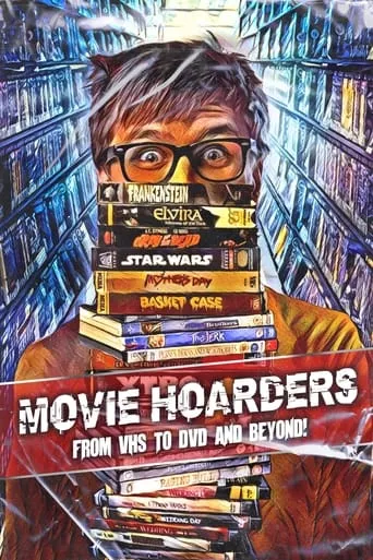 Movie Hoarders: From VHS to DVD and Beyond! movie poster - Rated 3.7/10