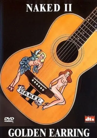 Golden Earring: Naked II movie poster - Entertainment content