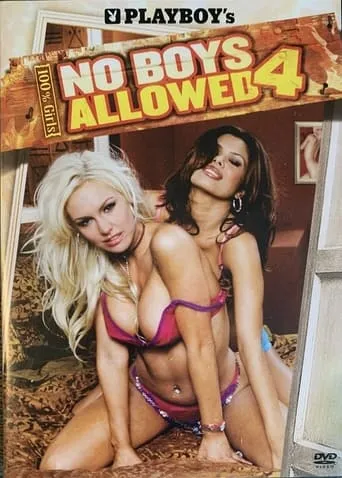 Playboy: No Boys Allowed 4 Naughty and Nice movie poster - Rated 5.3/10