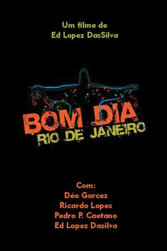 Bom dia, Rio de Janeiro movie poster - Entertainment content