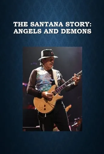 The Santana Story: Angels and Demons movie poster - Entertainment content