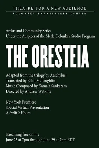 The Oresteia movie poster - Entertainment content