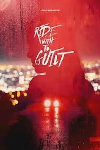Ride with the Guilt movie poster - Rated 4/10