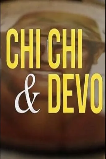Chi Chi & Devo movie poster - Entertainment content