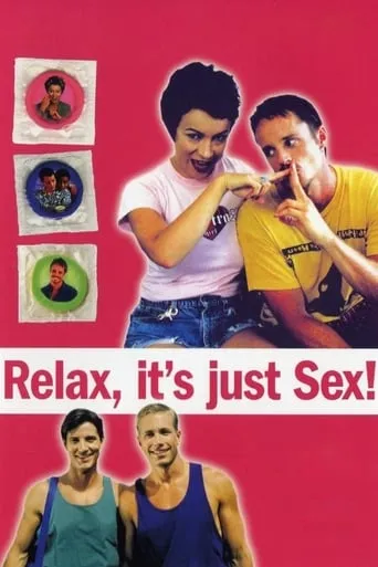 Relax... It's Just Sex movie poster - Rated 6.1/10
