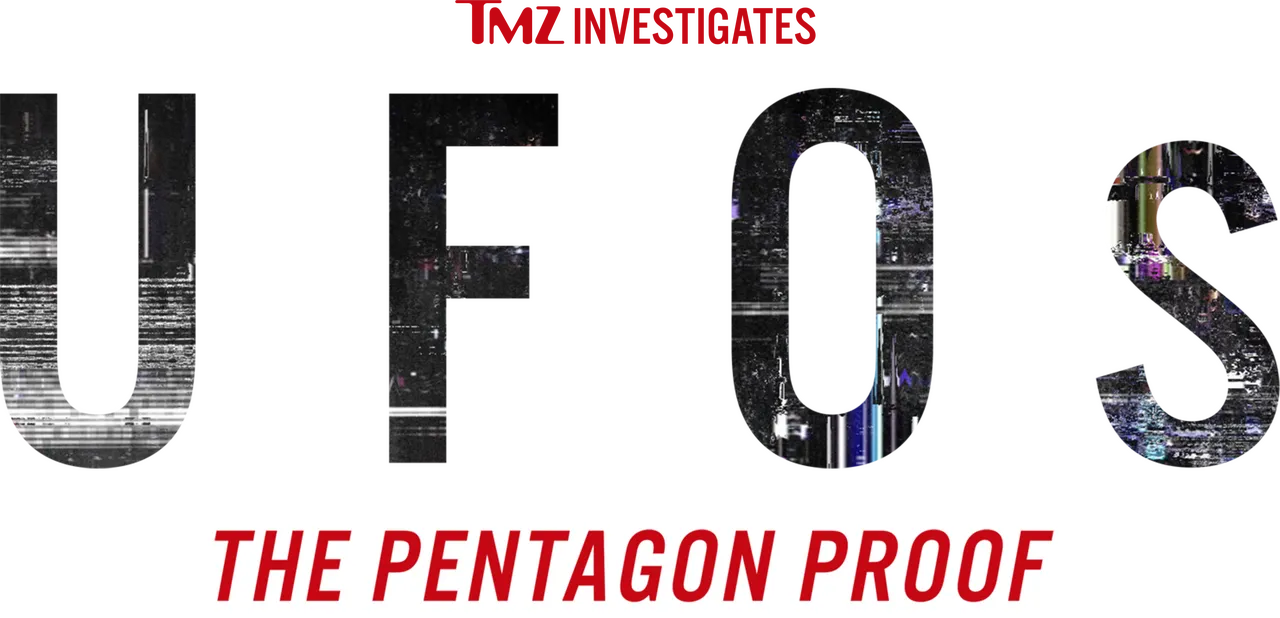 TMZ Investigates: UFOs: The Pentagon Proof
