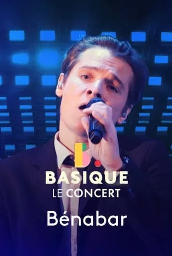 Benabar - Basique, le concert movie poster - Rated 6/10