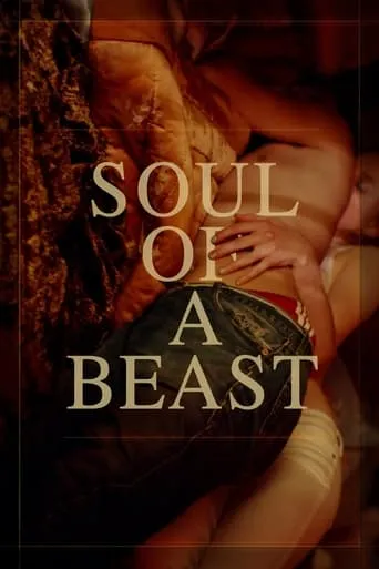 Soul of a Beast movie poster - Rated 5/10