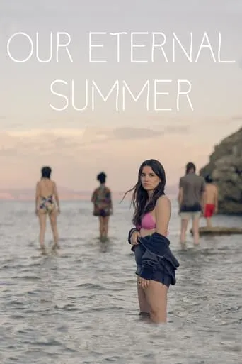 Our Eternal Summer movie poster - Rated 5.2/10
