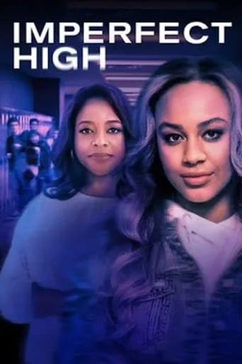 Imperfect High movie poster - Rated 4.2/10