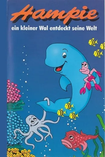 Hampie - A Little Whale Discovers His World movie poster - Entertainment content
