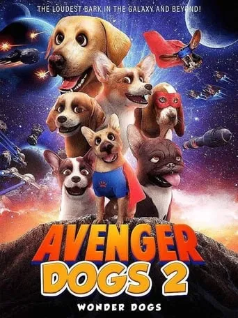 Avenger Dogs 2: Wonder Dogs movie poster - Rated 6/10