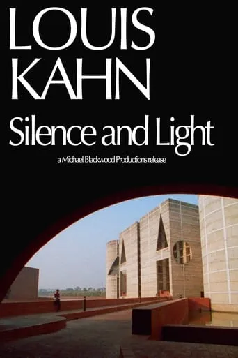 Louis Kahn: Silence and Light movie poster - Entertainment content