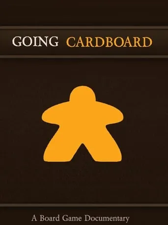 Going Cardboard: A Board Game Documentary movie poster - Rated 6.1/10