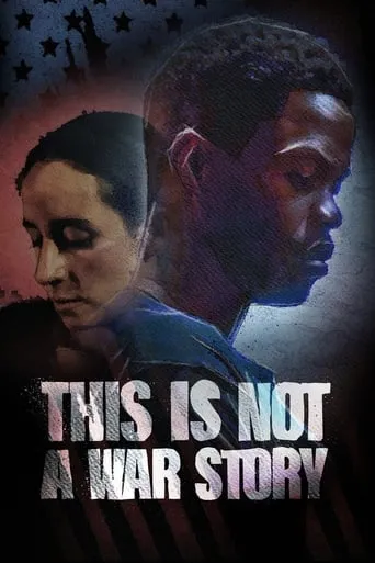 This Is Not a War Story movie poster - Rated 6/10