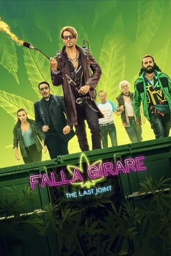 Falla girare - The Last Joint movie poster - Rated 5.8/10