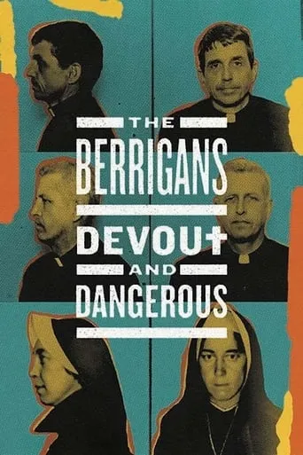 The Berrigans: Devout and Dangerous movie poster - Entertainment content