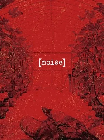 Noise movie poster - Rated 5.8/10