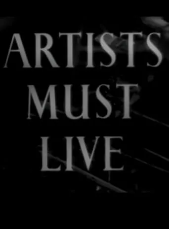 Artists Must Live movie poster - Entertainment content