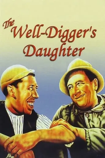 The Well-Digger's Daughter movie poster - Rated 6.9/10
