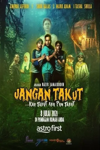 Jangan Takut: Kau Takut Aku Pun Takut movie poster - Entertainment content