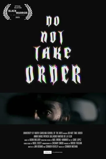 Do Not Take Order movie poster - Entertainment content