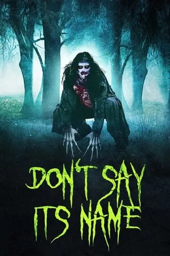 Don't Say Its Name movie poster - Rated 5.4/10