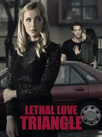 Lethal Love Triangle movie poster - Rated 4.8/10