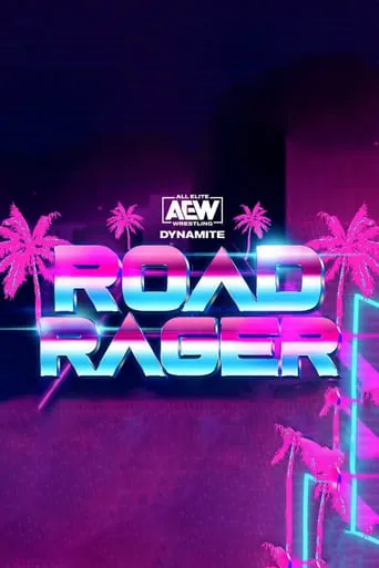 AEW Road Rager movie poster - Rated 8/10