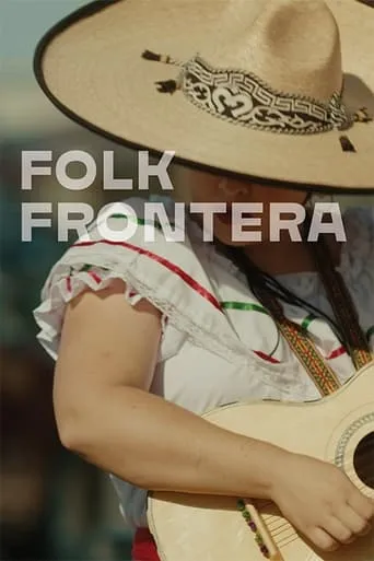 Folk Frontera movie poster - Entertainment content