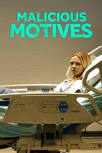 Malicious Motives movie poster - Rated 4/10