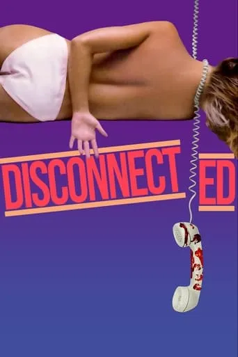 Disconnected movie poster - Rated 4.2/10