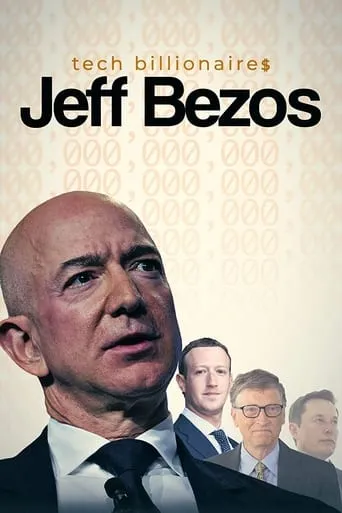 Tech Billionaires: Jeff Bezos movie poster - Rated 5/10