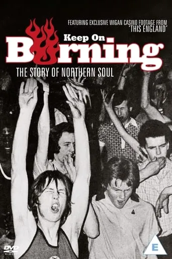 Keep on Burning: The Story of Northern Soul movie poster - Entertainment content