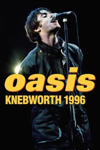 Oasis: Knebworth 1996 movie poster - Rated 7.7/10
