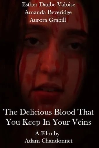 The Delicious Blood That You Keep In Your Veins movie poster - Entertainment content