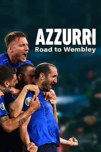 Azzurri: Road to Wembley movie poster - Rated 7.8/10