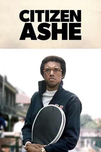 Citizen Ashe movie poster - Rated 4.8/10
