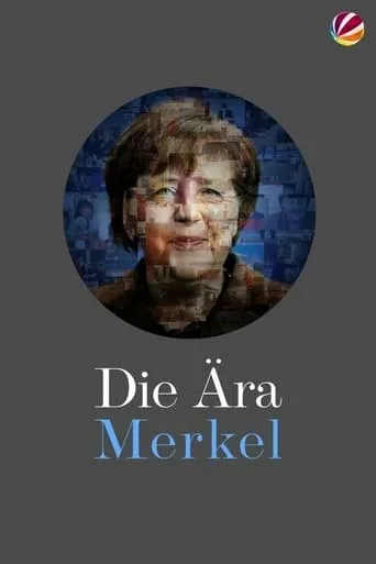 Die Ära Merkel - Gesichter einer Kanzlerin movie poster - Rated 7/10