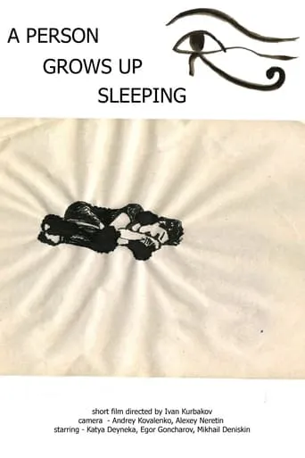 A Person Grows Up Sleeping movie poster - Entertainment content