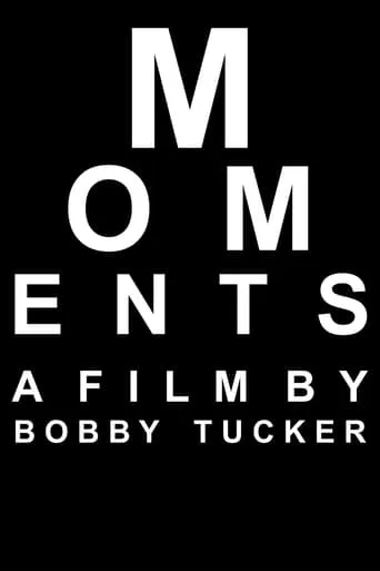 Moments movie poster - Entertainment content