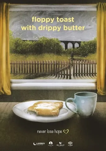 Floppy Toast with Drippy Butter movie poster - Rated 10/10