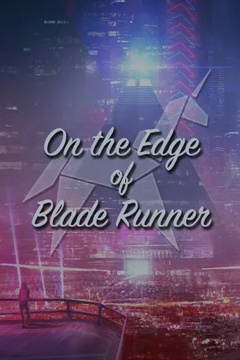 On the Edge of 'Blade Runner' movie poster - Rated 7.5/10