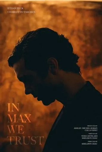 In Max We Trust movie poster - Entertainment content